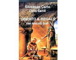 Romanzi storici - Oberto & Regale