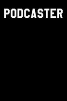 Podcaster