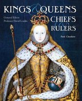 Kings, Queens, Chiefs & Rulers