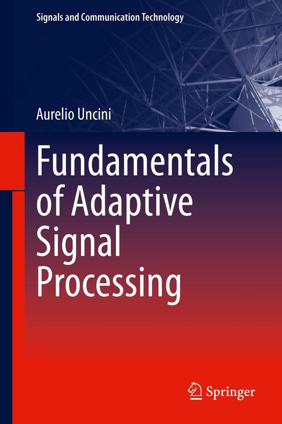 Signals and Communication Technology - Fundamentals of Adapt ... - cover