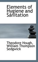 Elements of Hygiene and Sanitation