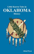 Little Known Tales in Oklahoma History