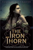 The Iron Codex 1 - The Iron Thorn The Iron Codex Book One
