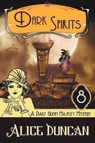 Daisy Gumm Majesty Mystery- Dark Spirits (A Daisy Gumm Majesty Mystery, Book 8)