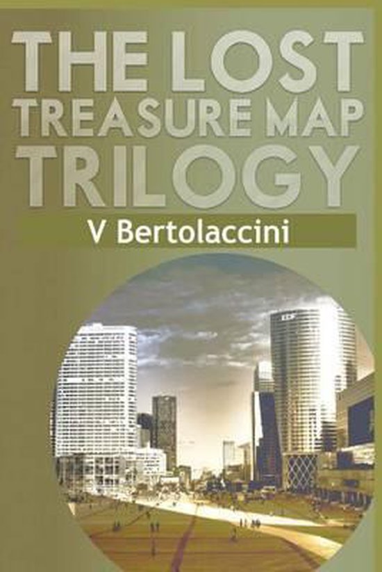 The Lost Treasure Map Trilogy | 9781500596545 | V Bertolaccini | Boeken ...