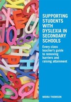 Supporting Students with Dyslexia in Secondary Schools
