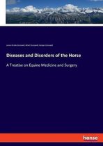 Diseases and Disorders of the Horse