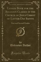 Lesson Book for the Religion Classes in the Church of Jesus Christ of Latter-Day Saints