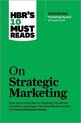 HBRs 10 Must Reads On Strategic Marketin