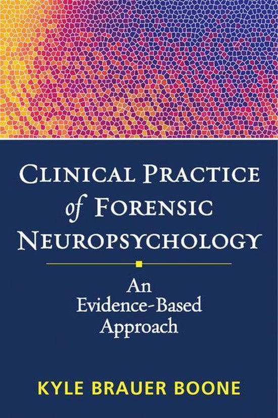 Clinical Practice of Forensic Neuropsychology - cover
