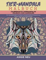 Tier-Mandala Malbuch Zauberhafte Tiermandalas Malbuch zum Ausmalen