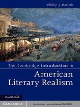 Cambridge Introductions to Literature -  The Cambridge Introduction to American Literary Realism