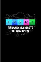 Robert Primary Elements Of Geniuses