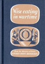 Wise Eating in Wartime