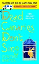 Reigning Cats and Dogs Mystery 1 - Dead Canaries Don't Sing
