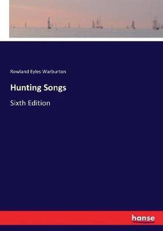 Hunting Songs, Rowland Eyles Warburton 9783744770583 Boeken