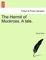 The Hermit of Muckross. a Tale.