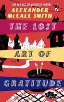 Isabel Dalhousie Novels 6 - The Lost Art Of Gratitude