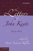 Letters Of John Keats Volume 1 1814 1818