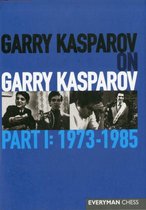 Garry Kasparov on Garry Kasparov, Part 1