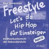 Freestyle - Let's do Hip-Hop. CD. Für Einsteiger