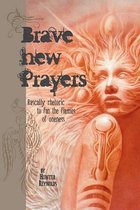 Brave New Prayers