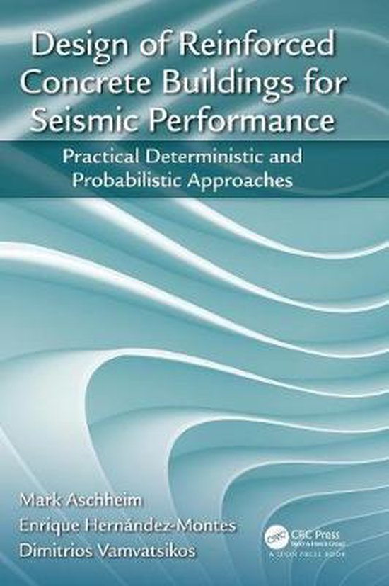 Design of Reinforced Concrete Buildings for Seismic Performance ...