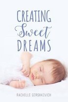 Creating Sweet Dreams
