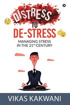 Distress to De-Stress