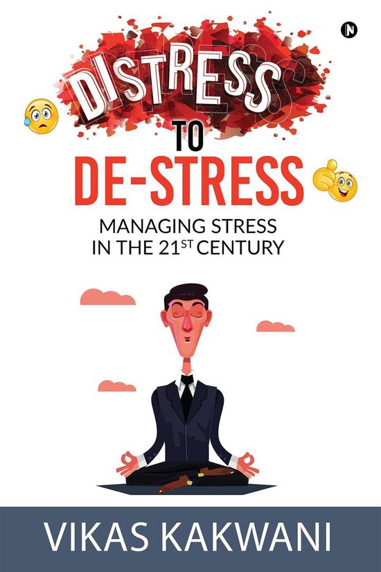 Distress to DeStress (ebook), Vikas Kakwani 9781684665266 Boeken