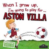 When I Grow Up I'm Going to Play for Aston Villa
