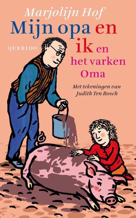 Mijn opa en ik en het varken Oma - Marjolijn Hof | Do-index.org