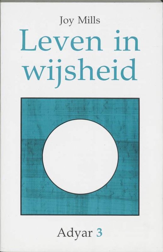 Boek "Leven in wijsheid" van Joy Mills met turquoise vierkant en witte cirkel.