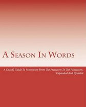 A Season in Words