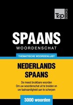 Thematische woordenschat Nederlands-Spaans - 3000 woorden