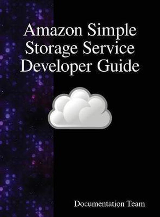 Amazon Simple Storage Service Developer Guide | 9789888407927 ...