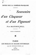 Notes sur la Comedie-francaise, souvenirs d'un claqueur et d'un figurant