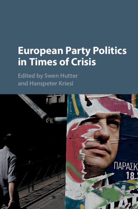 European Party Politics in Times of Crisis (ebook) | 9781108670241 ...