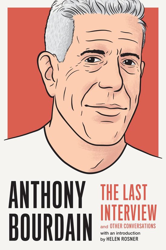 Anthony Bourdain: The Last Interview - cover