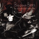 Big John Bates - From The Bestiary To The Leathering (LP)