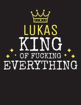 LUKAS - King Of Fucking Everything