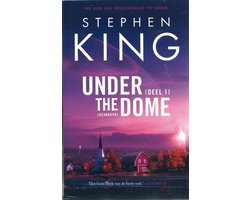 Omslag van Under the dome - deel 1: Gevangen