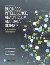 TEST BANK for Business Intelligence, Analytics, and Data Science: A Managerial Perspective, 4th edition Ramesh Sharda, Dursun Delen and Efraim Turban. ISBN-13: 9780137305711 A+