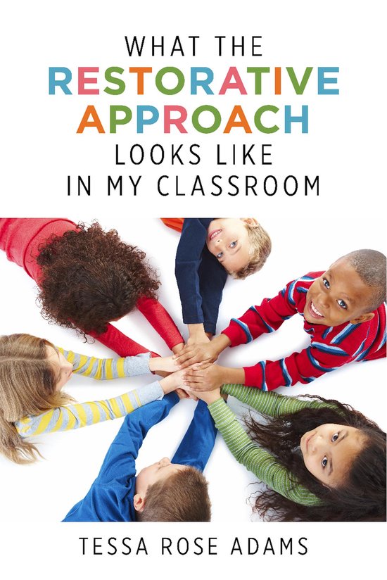 What the Restorative Approach Looks Like in My Classroom - cover