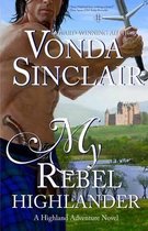 Highland Adventure- My Rebel Highlander