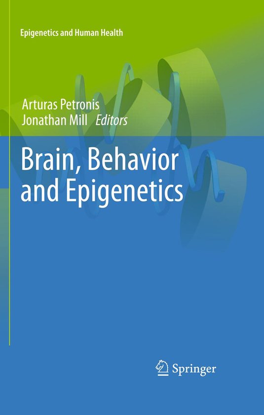 Epigenetics and Human Health - Brain, Behavior and Epigeneti ... - cover