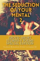 The Seduction Of Your Mental 2 (Special Edition)