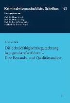 Die Schuldfähigkeitsbegutachtung in Jugendstrafverfahren - Eine Bestands- und Qualitätsanalyse