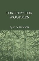 Forestry For Woodmen