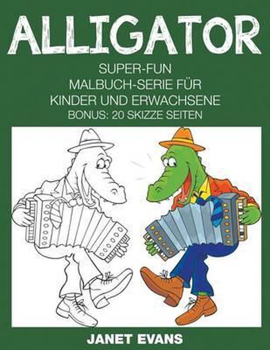Alligator Super Fun Malbuch Serie Fur Kinder Und Erwachsene Bonus 0112